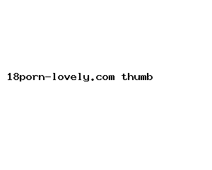 18porn-lovely.com