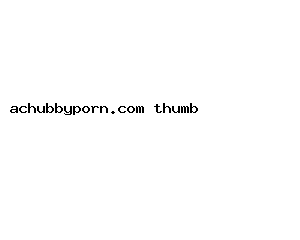 achubbyporn.com