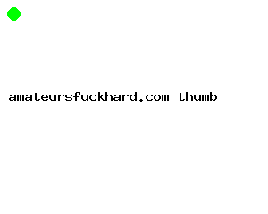 amateursfuckhard.com