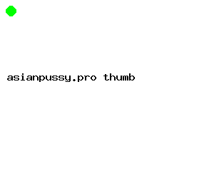 asianpussy.pro