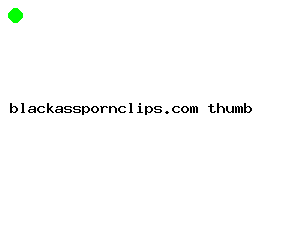 blackasspornclips.com