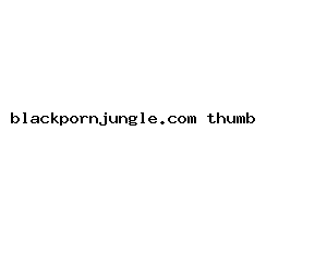 blackpornjungle.com