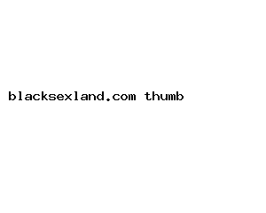 blacksexland.com