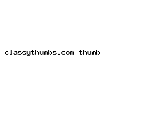 classythumbs.com