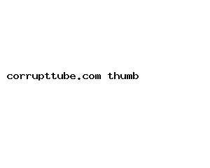corrupttube.com