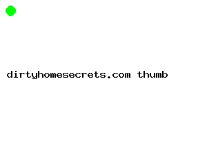 dirtyhomesecrets.com