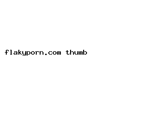 flakyporn.com