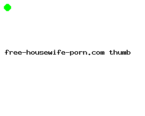 free-housewife-porn.com