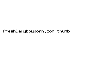 freshladyboyporn.com