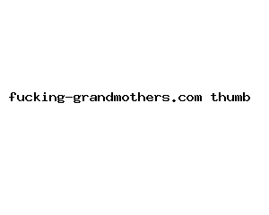 fucking-grandmothers.com