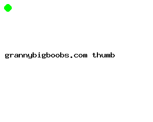 grannybigboobs.com