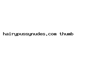 hairypussynudes.com
