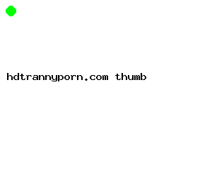 hdtrannyporn.com
