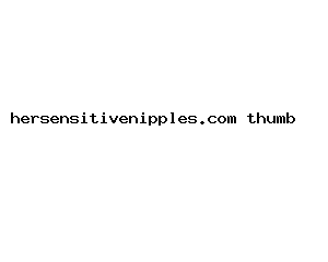 hersensitivenipples.com