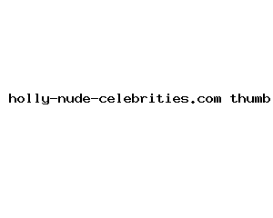 holly-nude-celebrities.com