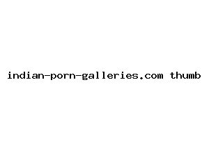 indian-porn-galleries.com