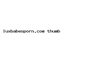 luxbabesporn.com