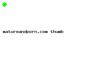 matureandporn.com