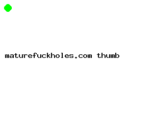 maturefuckholes.com