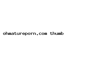 ohmatureporn.com