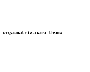 orgasmatrix.name