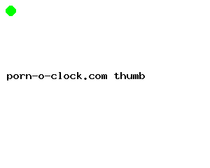 porn-o-clock.com