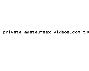 private-amateursex-videos.com