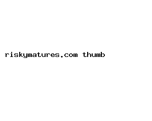 riskymatures.com