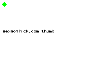 sexmomfuck.com