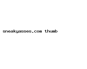 sneakyasses.com