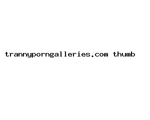 trannyporngalleries.com