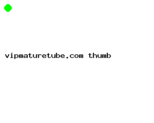 vipmaturetube.com