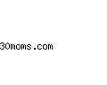 30moms.com