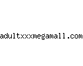adultxxxmegamall.com