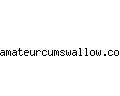 amateurcumswallow.com