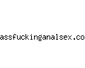 assfuckinganalsex.com