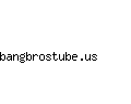 bangbrostube.us