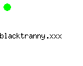 blacktranny.xxx