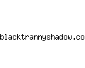 blacktrannyshadow.com