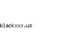 blackxxx.us