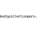 bootycollectionporn.com