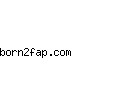 born2fap.com