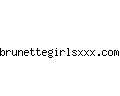 brunettegirlsxxx.com