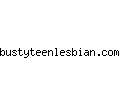 bustyteenlesbian.com