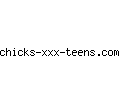 chicks-xxx-teens.com