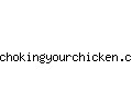 chokingyourchicken.com