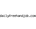 dailyfreehandjob.com