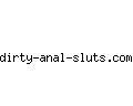 dirty-anal-sluts.com