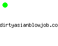 dirtyasianblowjob.com