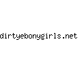 dirtyebonygirls.net